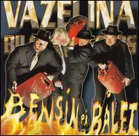 Vazelina Bilopphggers - Bensin P Blet lyrics