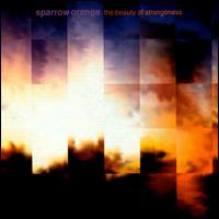 Sparrow Orange - Beauty of Strangeness lyrics