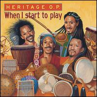 Heritage O.P. - When I Start to Play lyrics
