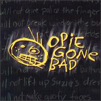Opie Gone Bad - Opie Gone Bad lyrics