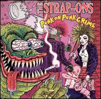 The Strap-Ons - Punk on Punk Crime lyrics