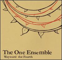 The One Ensemble - Wayward the Fourth lyrics