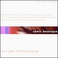 Sonic Boutique - Lounge Meditations, Vol. 2 lyrics