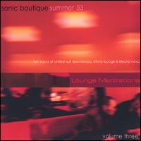 Sonic Boutique - Lounge Meditations, Vol. 3 lyrics