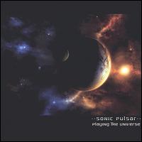 Sonic Pulsar - Playing the Universe lyrics