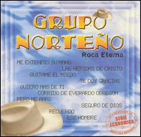 Grupo Norteno - Roca Eterna lyrics