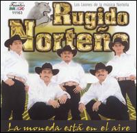 Rugido Norteno - La Moneda Esta en el Aire lyrics
