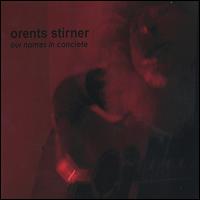 Orents Stirner - Our Names in Concrete lyrics