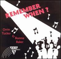 Orrin Tucker - Remember When lyrics