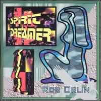Rob Orlin - Spirit Dreamer lyrics