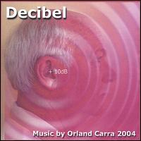 Orland Carra - Decibel lyrics
