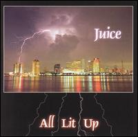 New Orleans Juice - All Lit Up lyrics