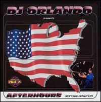 DJ Orlando - After Hours Across America lyrics