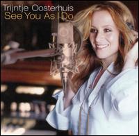Trijntje Oosterhuis - See You as I Do [CD/DVD] lyrics