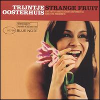 Trijntje Oosterhuis - Strange Fruit [live] lyrics