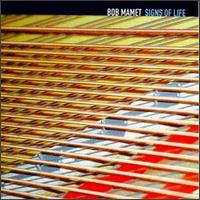 Bob Mamet - Signs of Life lyrics