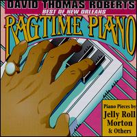 David Thomas Roberts - Best of New Orleans Ragtime Piano lyrics