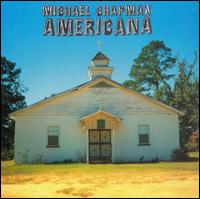 Michael Chapman - Americana lyrics