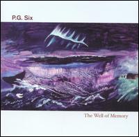 P.G. Six - The Well of Memory lyrics