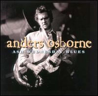 Anders Osborne - Ash Wednesday Blues lyrics