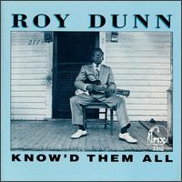 Roy Dunn - Know'd Them All lyrics