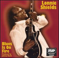 Lonnie Shields - Blues Is on Fire lyrics
