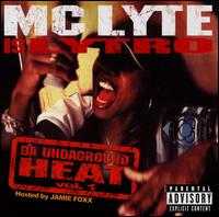 MC Lyte - Da Undaground Heat, Vol. 1 lyrics