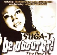 Suga T - Be About It: The New Me lyrics