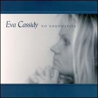 Eva Cassidy - No Boundaries lyrics