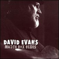 Dr. David Evans - Match Box Blues lyrics