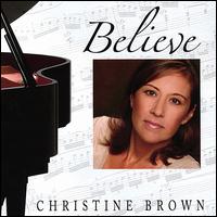 Christine Brown - Believe lyrics
