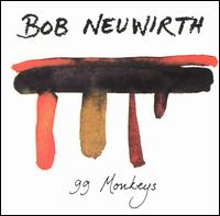 Bob Neuwirth - 99 Monkeys lyrics