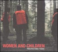 Women & Children - Paralyzed Dance, Tonight lyrics
