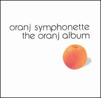 Oranj Symphonette - Oranj Album lyrics
