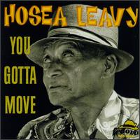 Hosea Leavy - You Gotta Move lyrics
