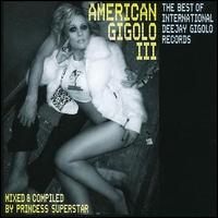 Princess Superstar - American Gigolo 3 lyrics
