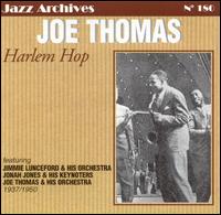 Joe Thomas - 1937-1950: Harlem Hop lyrics