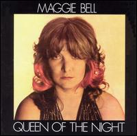 Maggie Bell - Queen of the Night lyrics