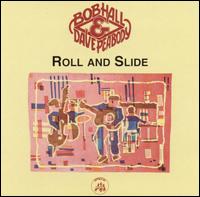 Bob Hall - Roll & Slide lyrics