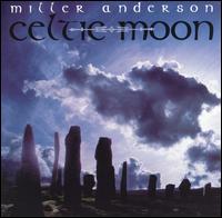 Miller Anderson - Celtic Moon lyrics