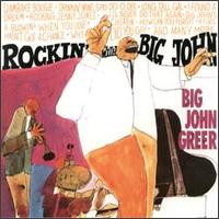 Big John Greer - Rockin' with Big John lyrics
