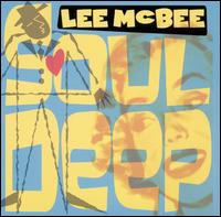 Lee McBee - Soul Deep lyrics