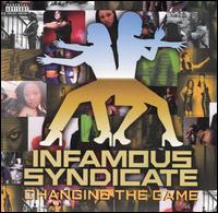Infamous Syndicate - Changing the Game lyrics