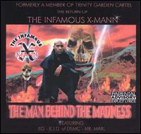 Infamous X-Mann - Man Behind the Madness lyrics