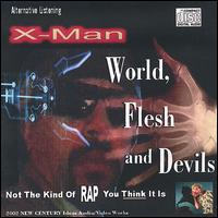Infamous X-Mann - World, Flesh and Devils lyrics