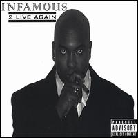Infamous - 2 Live Again lyrics