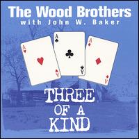 Wood Brothers - Three of a Kind lyrics