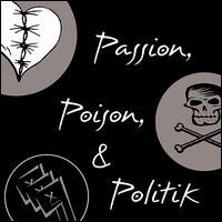 John Raymond Pollard - Passion, Poison, And Politik lyrics