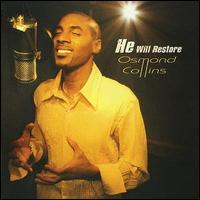 Osmond Collins - He Will Restore lyrics