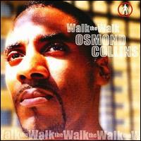 Osmond Collins - Walk the Walk lyrics